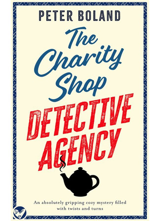 книга Убийства и кексики. Детективное агентство «Благотворительный магазин» (The Charity Shop Detective Agency) 16.05.24
