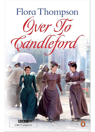 книга В Кэндлфорд! (Over to Candleford. Candleford Green) 31.10.24