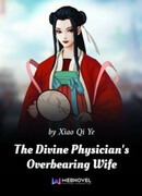 Божественный Врач, Властная Жена: Наставник, Ваша Жена Опять Сбежала!