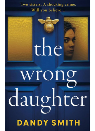 книга Не та дочь (The Wrong Daughter) 10.02.25