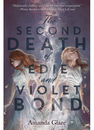 книга Вторая смерть Эди и Вайолет Бонд (The Second Death of Edie and Violet Bond) 13.02.25