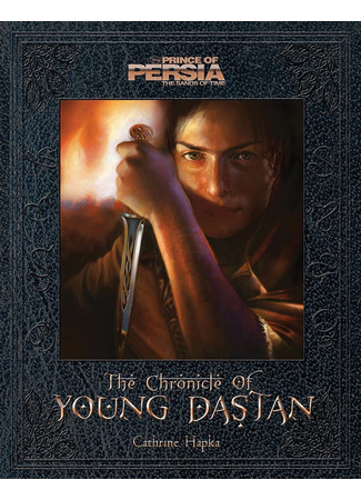 книга Принц Персии: Пески времени — Хроники юного Дастана (Prince of Persia: The Sands of Time: The Chronicle of Young Dastan) 20.03.25