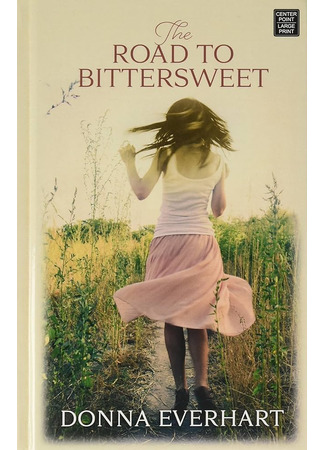 книга Дорога радости и слез (The Road to Bittersweet) 21.03.25