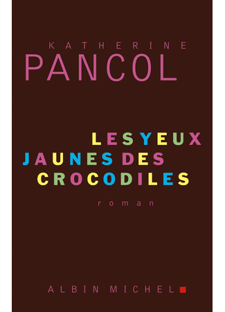 книга Желтоглазые крокодилы (Les yeux jaunes des Crocodiles) 25.03.25