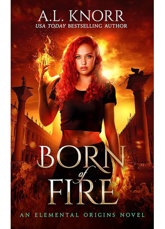 книга Рожденная пламенем (Born of Fire) 25.03.25