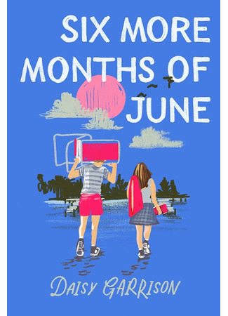 книга Еще шесть месяцев июня (Six More Months of June) 23.06.25
