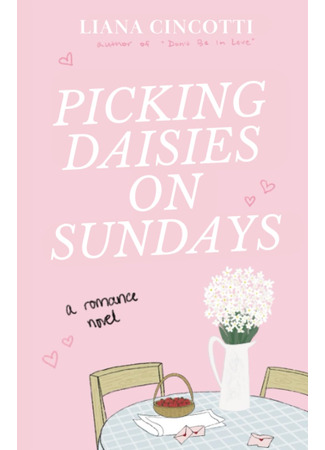 книга Собирая маргаритки по воскресеньям (Picking Daisies on Sundays) 16.08.25